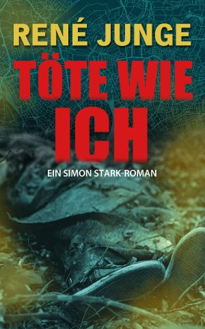 [Simon Stark 17] • Töte Wie Ich